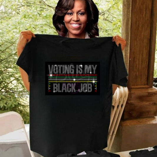 Voting Is My Black Job Rhinestone T-Shirt