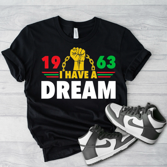 1963 I Have A Dream Juneteenth T-Shirt