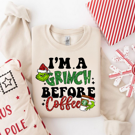 I'm A Grinch Before Coffee