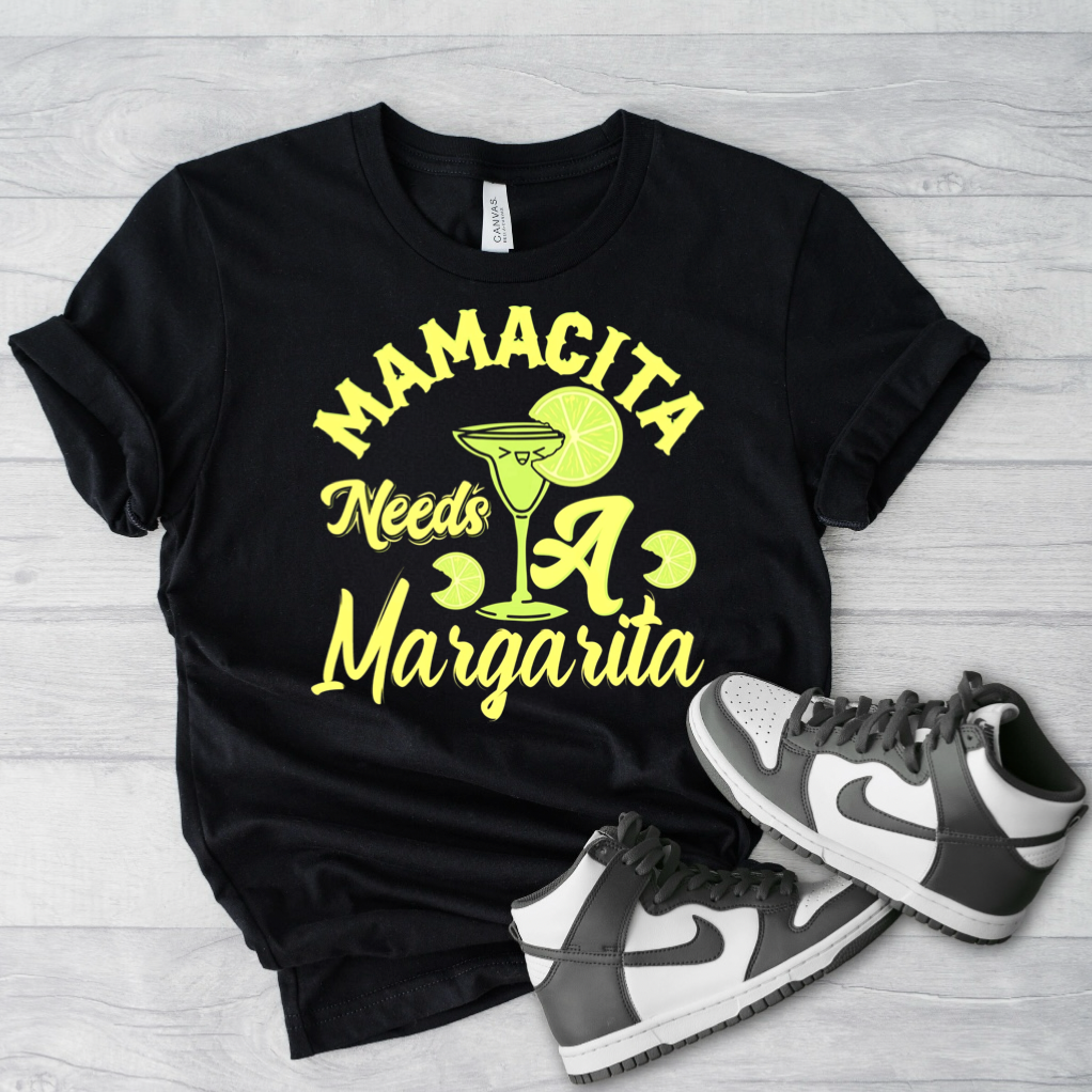 Mamacita Needs  A Margarita