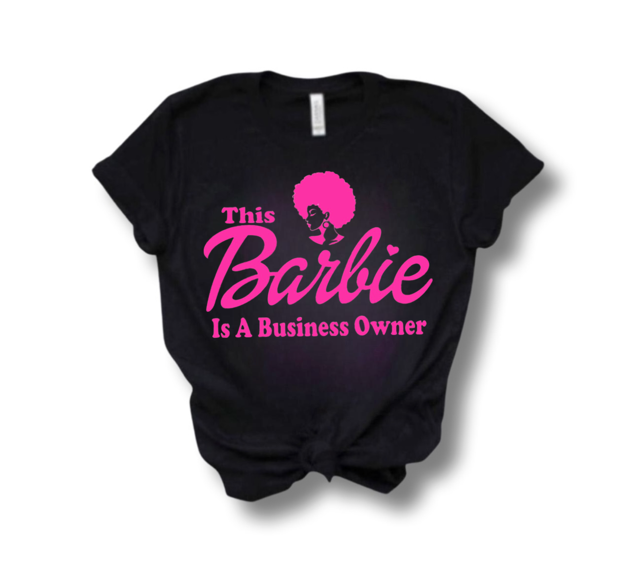 This Barbie is a Busines Owner T-Shirt