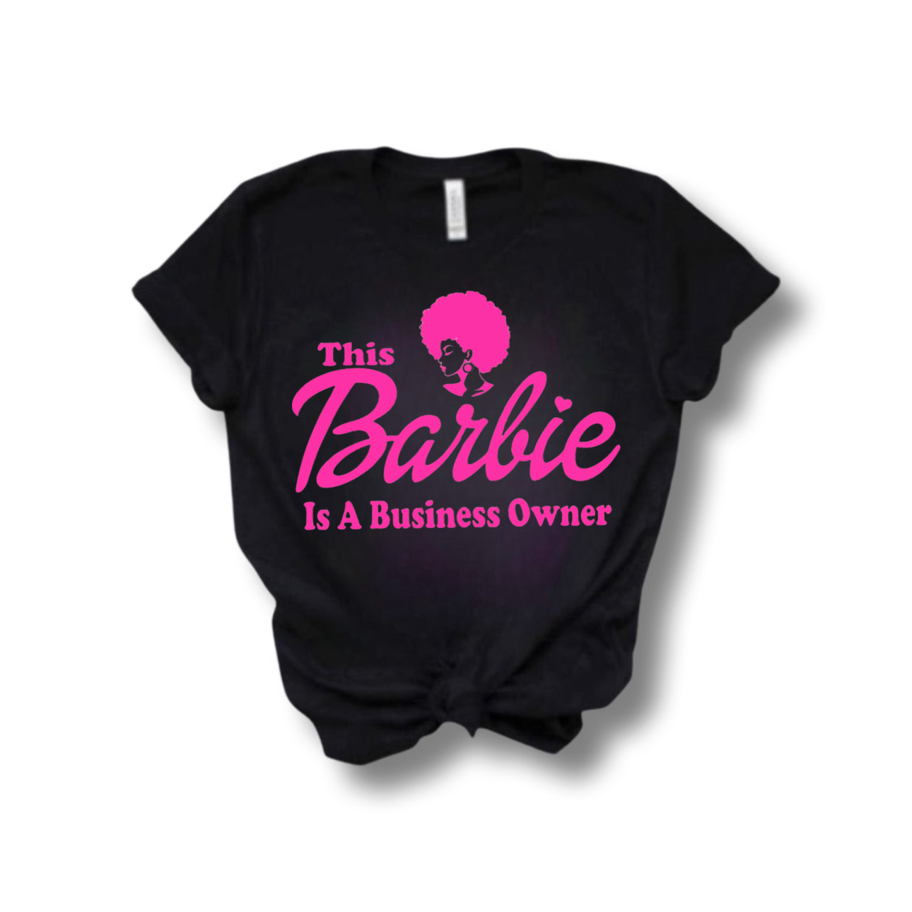 This Barbie is a Busines Owner T-Shirt