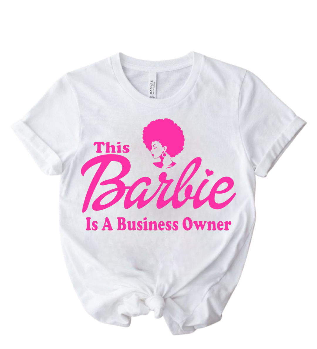 This Barbie is a Busines Owner T-Shirt