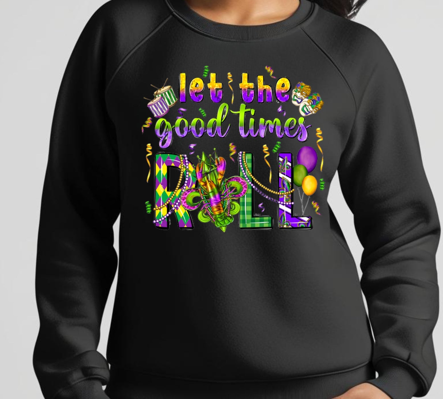 letthegoodtimesrollblacksweatshirt.jpg