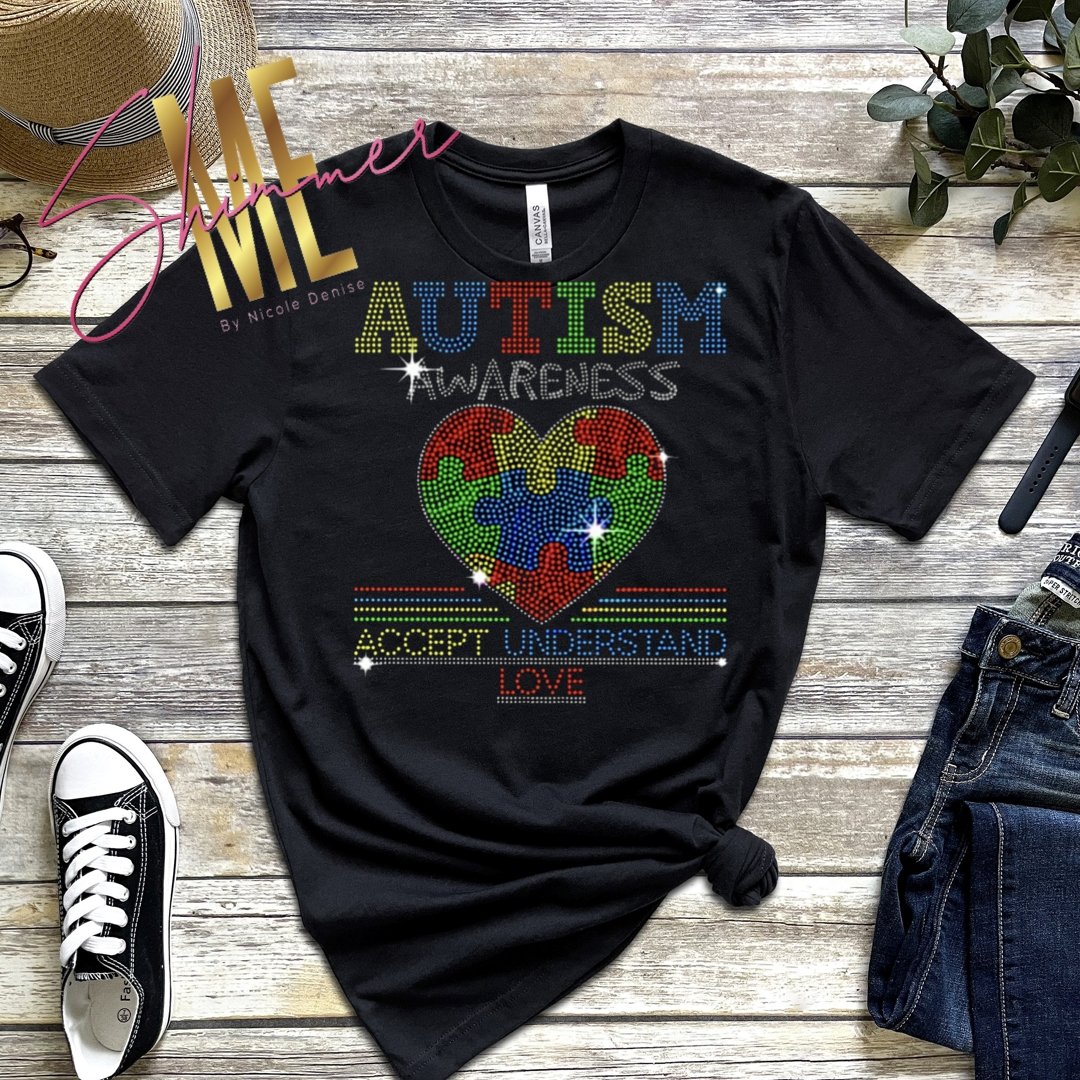 Autism Awareness Accept, Understand, Love Rhinestone T-Shirt - Shimmer Me