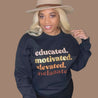Educated, Motivated, Elevated, Melanated Sweatshirt - Shimmer Me