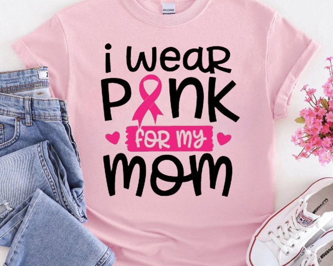 I Wear Pink For MY MOM Breast Cancer T-Shirt - Shimmer Me