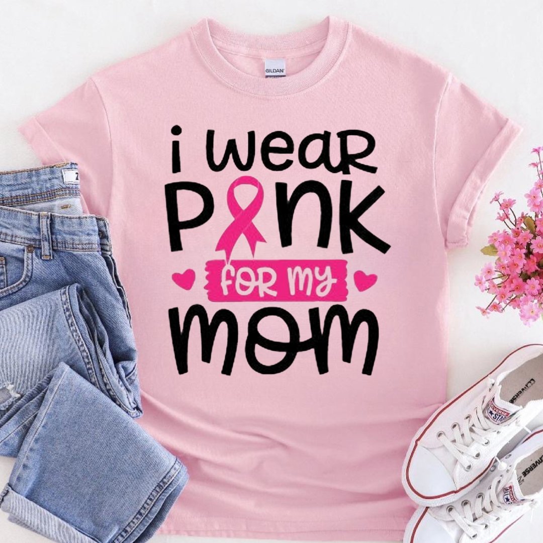 I Wear Pink For MY MOM Breast Cancer T-Shirt - Shimmer Me
