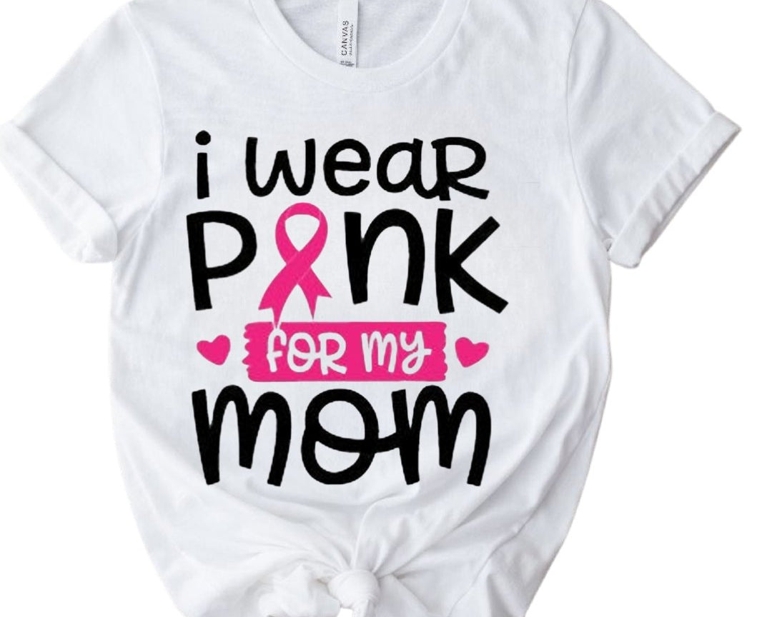 I Wear Pink For MY MOM Breast Cancer T-Shirt - Shimmer Me