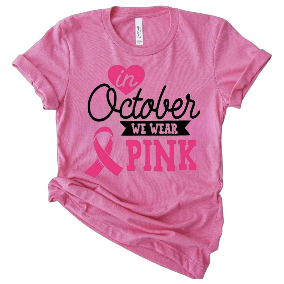 In October We Wear Pink Breast Cancer T-Shirt - Shimmer Me