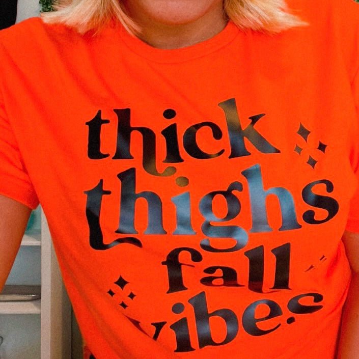 Thick Thighs Fall Vibes - Shimmer Me